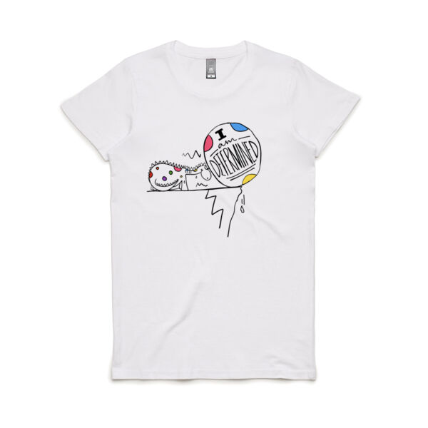 I am determined  - Women's Maple Tee Thumbnail
